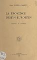 Télécharger le livre :  La Provence, destin européen