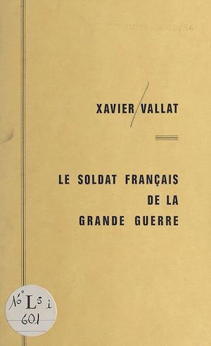 Téléchargez le livre :  Le soldat français de la Grande guerre