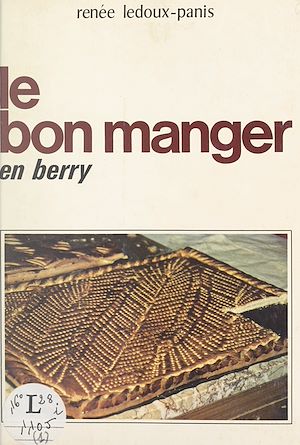 Téléchargez le livre :  Le bon manger en Berry