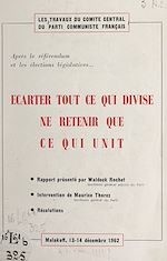 Télécharger le livre :  Écarter tout ce qui divise, ne retenir que ce qui unit