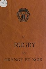 Télécharger le livre :  Le rugby en orange et noir