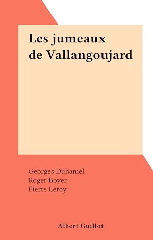 Téléchargez le livre :  Les jumeaux de Vallangoujard