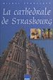 Télécharger le livre :  La cathédrale de Strasbourg