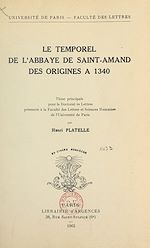 Télécharger le livre :  Le temporel de l'abbaye de Saint-Amand, des origines à 1340
