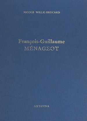 Téléchargez le livre :  François-Guillaume Ménageot, 1744-1816