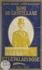 Télécharger le livre :  Boni de Castellane et le palais rose