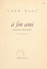 Télécharger le livre :  Lettres à son ami André Dupont (1904 à 1916)
