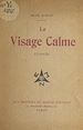 Télécharger le livre :  Le visage calme