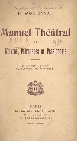 Download the eBook: Manuel théâtral des œuvres, patronages et pensionnats