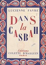 Télécharger le livre :  Dans la Casbah, 1937-1948