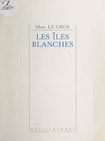 Télécharger le livre :  Les îles blanches