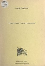 Télécharger le livre :  Couleurs à l'oubli pareilles