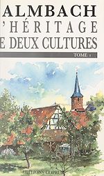 Télécharger le livre :  Salmbach, l'héritage de deux cultures (1)