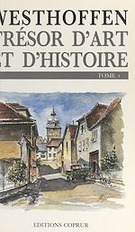 Télécharger le livre :  Westhoffen (1). Un trésor d'art et d'histoire