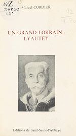Télécharger le livre :  Un grand Lorrain : Lyautey