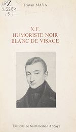 Télécharger le livre :  X.F., humoriste noir, blanc de visage