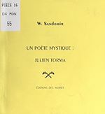 Télécharger le livre :  Un poète mystique : Julien Torma