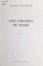 Télécharger le livre :  Les chemins du passé