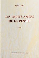 Télécharger le livre :  Les fruits amers de la pensée