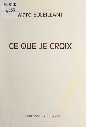 Téléchargez le livre :  Ce que je croix