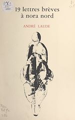Télécharger le livre :  19 lettres brèves à Nora Nord
