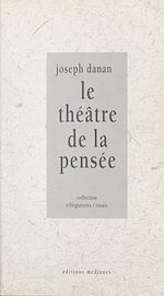 Télécharger le livre :  Le théâtre de la pensée