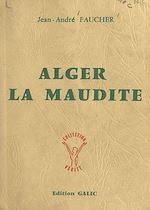 Télécharger le livre :  Alger la maudite