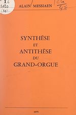 Télécharger le livre :  Le cortège d'Euterpe (10). Synthèse et antithèse du grand-orgue