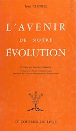 Télécharger le livre :  L'avenir de notre évolution