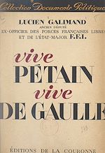 Télécharger le livre :  Vive Pétain, vive de Gaulle