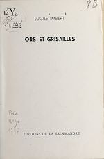 Télécharger le livre :  Ors et grisailles
