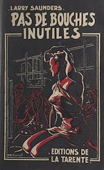 Télécharger le livre :  Pas de bouches inutiles...