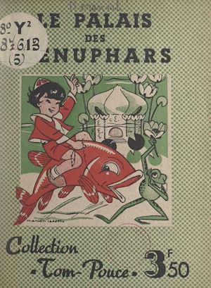 Téléchargez le livre :  Le palais des nénuphars