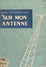 Télécharger le livre :  Sur mon antenne
