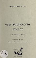 Télécharger le livre :  Une bourgeoisie avalée par le théâtre et la librairie