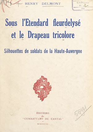 Download the eBook: Sous l'étendard fleurdelysé et le drapeau tricolore
