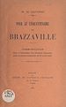 Télécharger le livre :  Pour le Cinquantenaire de Brazzaville...