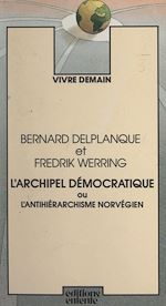 Télécharger le livre :  L'archipel démocratique