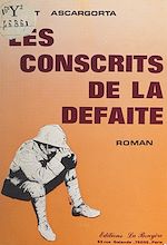 Télécharger le livre :  Les conscrits de la défaite