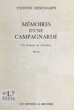 Téléchargez le livre :  Mémoires d'une campagnarde