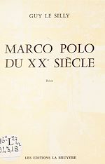 Télécharger le livre :  Marco Polo du XXe siècle