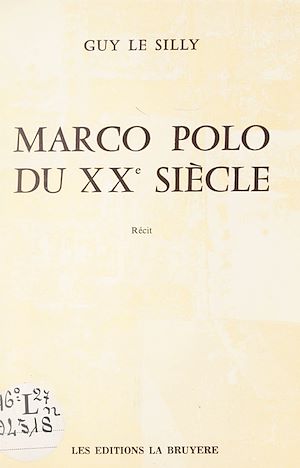 Téléchargez le livre :  Marco Polo du XXe siècle