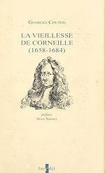 Télécharger le livre :  La vieillesse de Corneille (1658-1684)