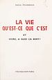 Télécharger le livre :  La vie, qu'est-ce que c'est, et vivre, à quoi ça sert ?