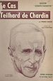 Télécharger le livre :  Le cas Teilhard de Chardin