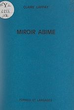 Télécharger le livre :  Miroir abîme