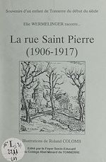 Télécharger le livre :  La rue Saint Pierre (1906-1917)