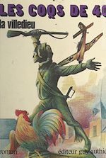 Télécharger le livre :  Les coqs de 40