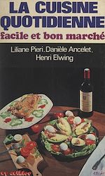 Télécharger le livre :  La cuisine quotidienne facile et bon marché