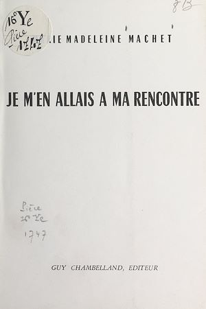 Téléchargez le livre :  Je m'en allais à ma rencontre